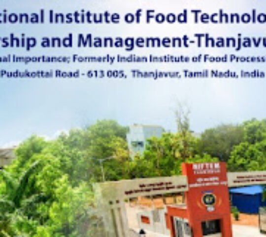 National Institute Of Food Technology Entrepreneurship And Management Thanjavur