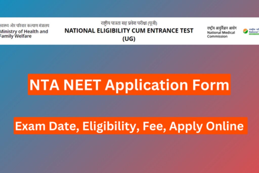 NTA NEET 2024 Application Form, Exam Date, Eligibility, Fee, and Seamless Online Application Process