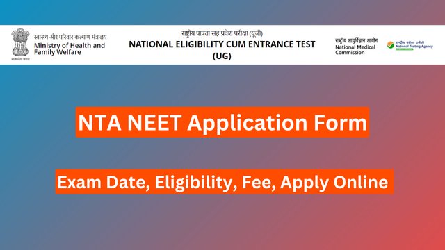 NTA NEET 2024 Application Form, Exam Date, Eligibility, Fee, and Seamless Online Application Process